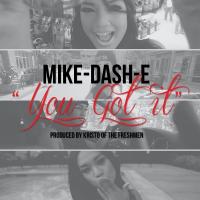 Artwork for You Got It by Mike-Dash-E