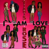 Artwork for I Am Love by Tianis Rose