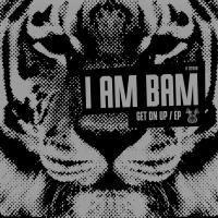 Artwork for Get On Up EP by I Am Bam