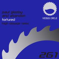 Artwork for Tortured (High Dosage Remix) by Paul Glazby