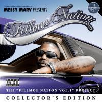 Artwork for Messy Marv Presents Fillmoe Nation Vol. 1 Collector's Edition by Messy Marv