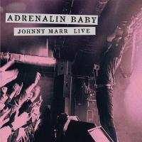 Artwork for Adrenalin Baby - Johnny Marr Live by Johnny Marr