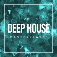 Artwork for Deep House Masterklasse, Vol.3 by Various Artists