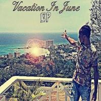 Artwork for Vacation In June by Da'rell Miller