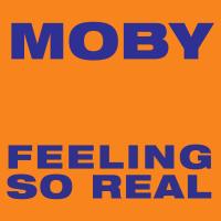 Artwork for Feeling so Real by Moby