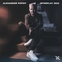 Artwork for Interplay 2022 (Mixed By Alexander Popov) by Alexander Popov