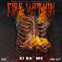 Artwork for Fire Within by XI da ' MC