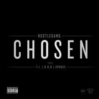 Artwork for Chosen (feat. T.I., B.o.B & Spodee) by Hustle Gang