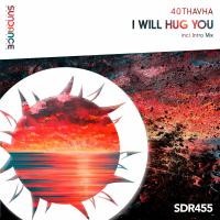 Artwork for I Will Hug You by 40Thavha