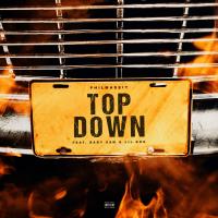 Artwork for Top Down (feat. Baby Sam & Lil Koo) by PhilMadeIt