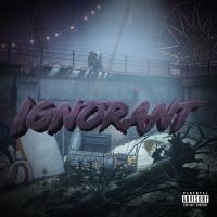 Artwork for Ignorant by Bobby Luv