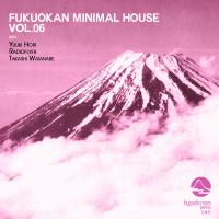 Artwork for Fukuokan Minimal House, Vol. 6 by Yuuki Hori