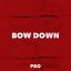 Artwork for Bow Down (feat. Brothatone)