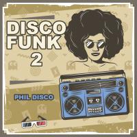 Artwork for Disco Funk 2 by Phil Disco