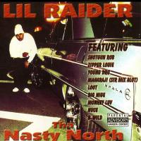 Artwork for Tha Nasty North by Lil Raider