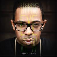 Artwork for Thirds Eye View by Erk Tha Jerk