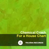 Artwork for For A House Chart by Chemical Crash