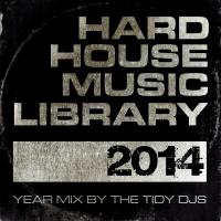 Artwork for Hard House Music Library Mix: 2014 by Tidy DJ's