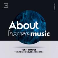 Artwork for About House Music by Tech House