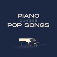 Artwork for Piano Covers Pop Songs by Max Arnald