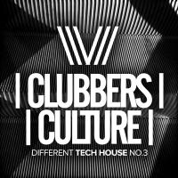 Artwork for Clubbers Culture: Different Tech House No.3 by Various Artists