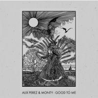 Artwork for Good To Me by Alix Perez