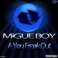 Artwork for A You Freak Out by Migue Boy