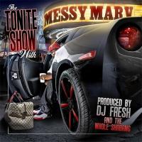 Artwork for The Tonite Show with Messy Marv by Messy Marv