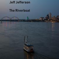Artwork for The Riverboat by Jeff Jefferson