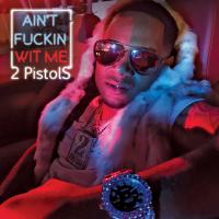 Artwork for Aint Fuckin Wit Me by 2 pistols