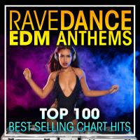 Artwork for Rave Dance EDM Anthems Top 100 Best Selling Chart Hits + DJ Mix by Doctor Spook