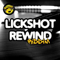 Artwork for Massive B Presents: Lickshot Rewind Riddim by Massive B