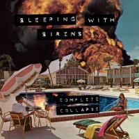 Artwork for Complete Collapse by Sleeping With Sirens