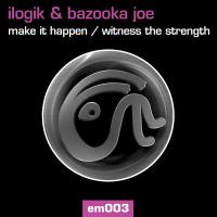 Artwork for Make It Happen / Witness The Strength by Ilogik