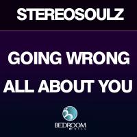 Artwork for Going Wrong / All About You by Stereosoulz