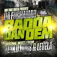 Artwork for Badda Dan Dem by Da Fuchaman