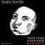 Artwork for Tiger Tiger Tooth Tooth