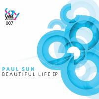 Artwork for Beautiful Life EP by Paul Sun