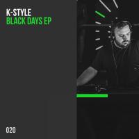 Artwork for Black Days EP by K-Style