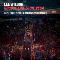 Artwork for Groove Like Louie Vega by Lee Wilson