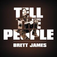 Artwork for Tell the People by Brett James