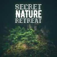 Artwork for Secret Nature Retreat by Nature Sounds Nature Music