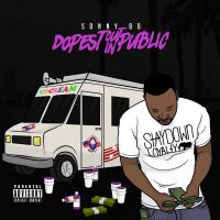 Artwork for Dopest Out in Public by Sonny Bo