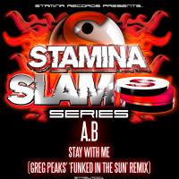 Artwork for Stay With Me (Greg Peaks' 'Funked In The Sun' Remix) by A B