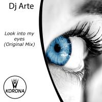 Artwork for Look Into My Eyes by Dj Arte