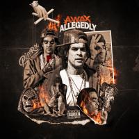 Artwork for Allegedly by A- Wax