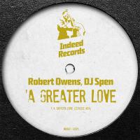 Artwork for A Greater Love (Classic Mix) by Robert Owens