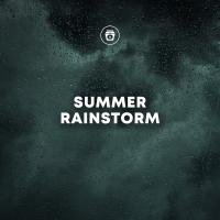 Artwork for Summer Rainstorm by Rain Sounds