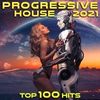 Artwork for Progressive House 2021 Top 100 Hits DJ Mix by DoctorSpook