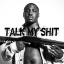 Artwork for Talk My Shit
